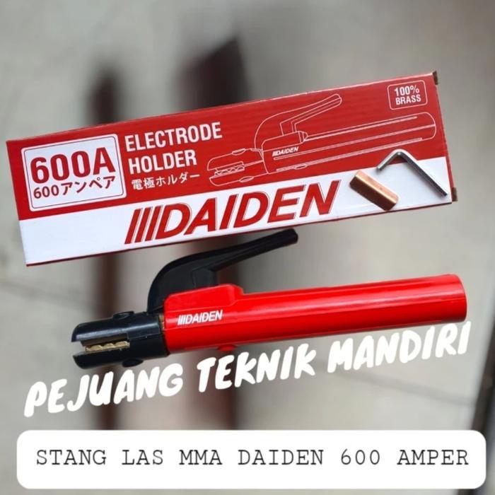 STANG LAS MMA DAIDEN 600 AMPER / TANG LAS MMA DAIDEN 600 A / STANG LAS - DAIDEN 600A