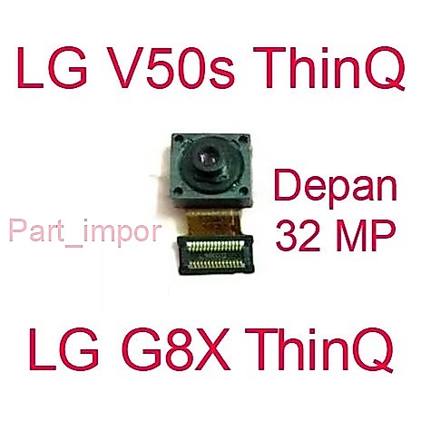 Original New Camera Kamera Depan 32 MP - LG V50s ThinQ / LG G8x ThinQ