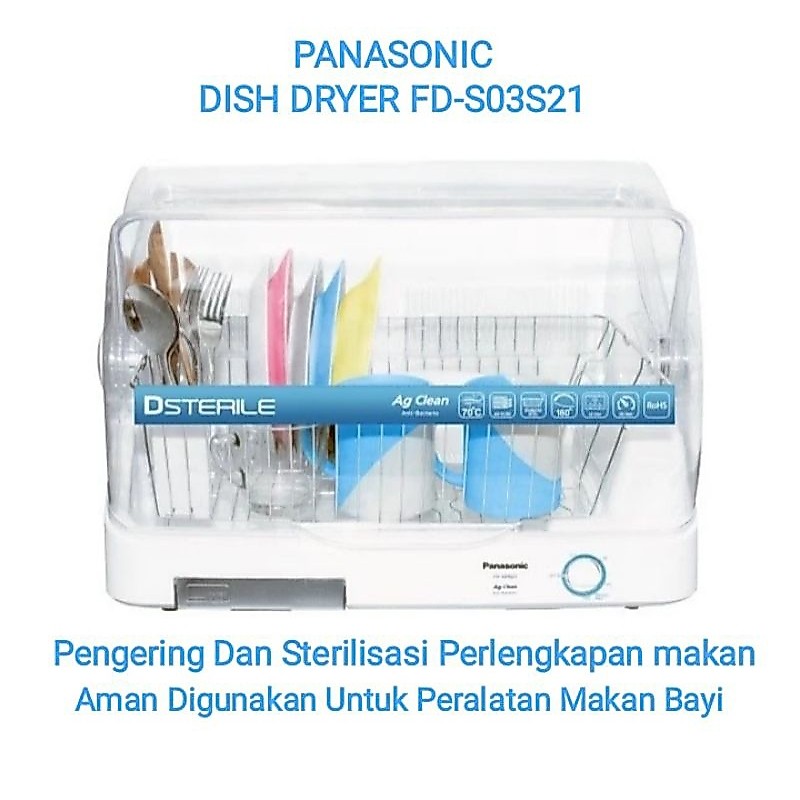 Panasonic FD-S03S21 Pengering Piring Dengan Teknologi AG Clean