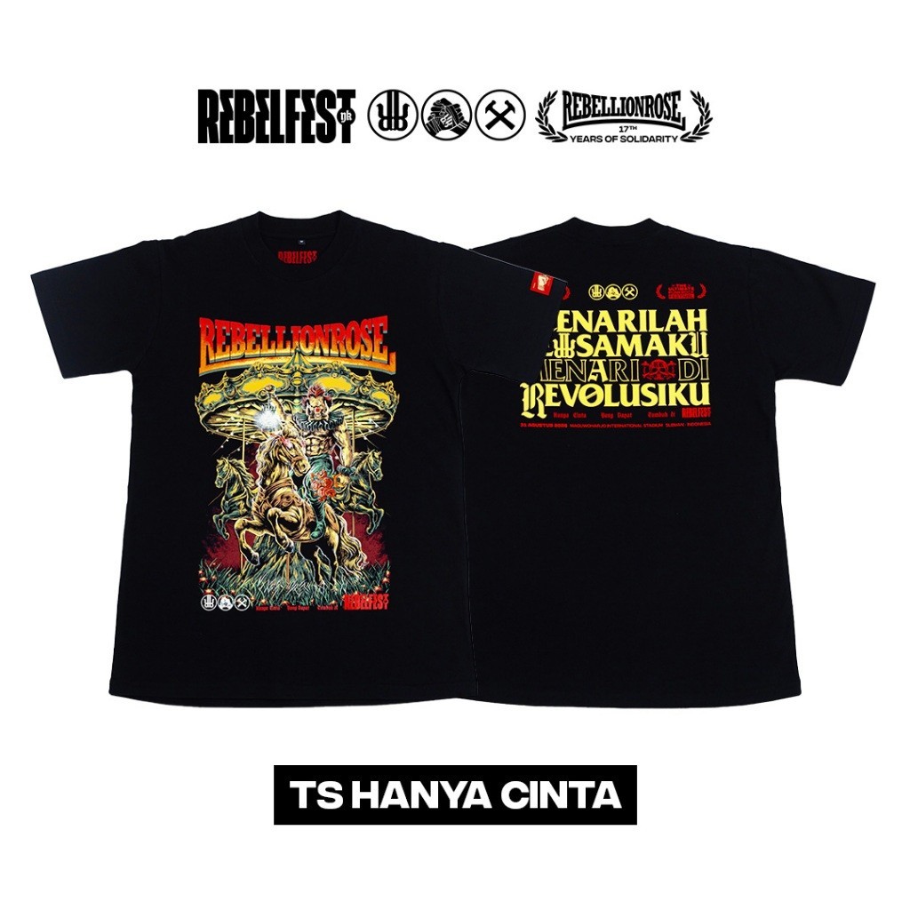 CMRDS MERCH REBELFEST - TS HANYA CINTA Rebellion Rose Menarilah Bersamaku Kaos Band Original