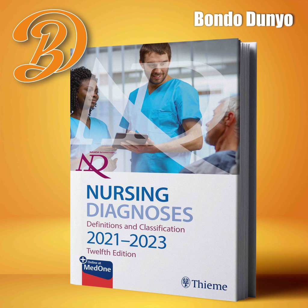 Nursing Diagnoses Definitions and Classification 2021-2023, Twelfth Edition - NANDA International