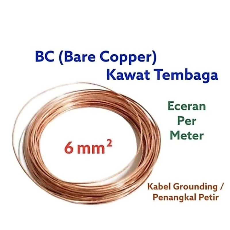 Kabel Kawat Tembaga BC 6mm Murni / Grounding Ground  BC 6 mm Full Meteran