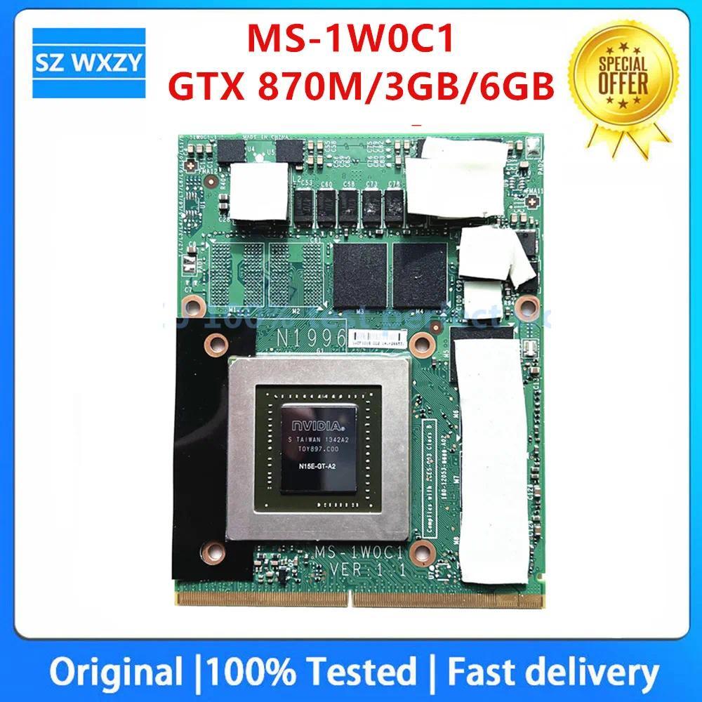 Original For MSI GT70 GT60 Laptop Video VGA CARD MS-1W0C1 VER:1.1 N15E-GT-A2 GTX 870M 3GB 6GB DDR5 1