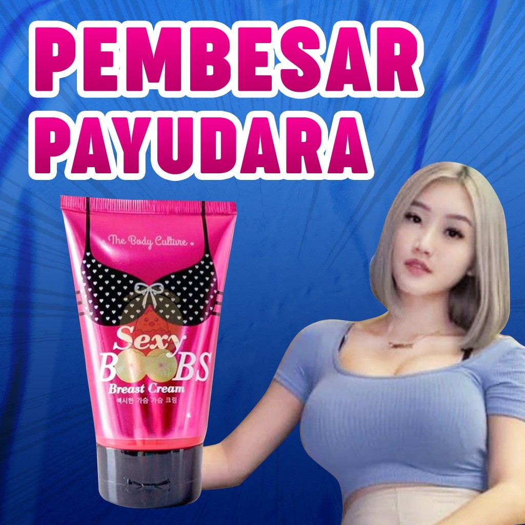PENGENCANG  SEXY BOOBS ORIGINAL THAILAND - PEMBESAR  -  MONTOK _asli promo