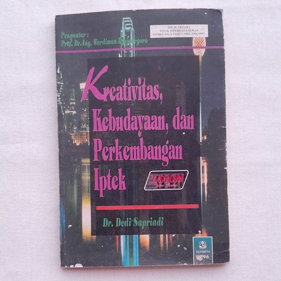 Kreativitas, Kebudayaan, & Perkembangan IPTEK : Dr. Dedi Supriadi