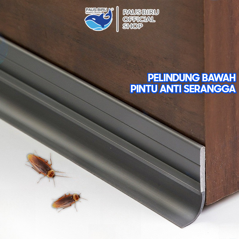 Paus Biru - Penutup Celah Lubang Bawah Pintu Door Bottom Seal Penghalang Debu, Angin, Serangga Celah