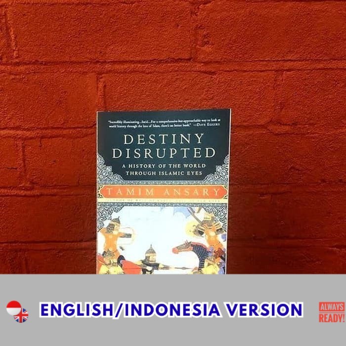Versi Indonesia_2023 Destiny Disrupted by Tamim Ansary-