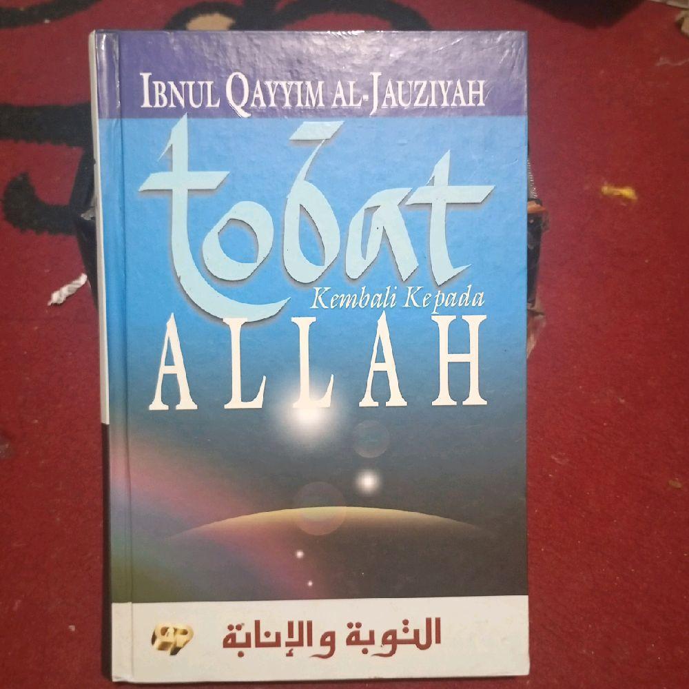 Tobat Kembali Kepada Allah by Ibnu Qayyim Al-Jauziyah