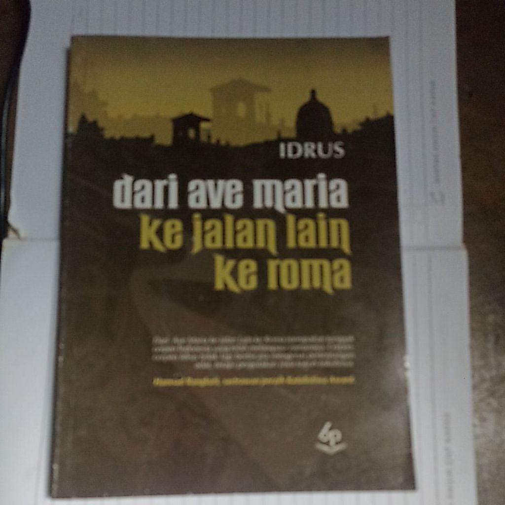 dari ave Maria kejalan lain keroma.  idrus