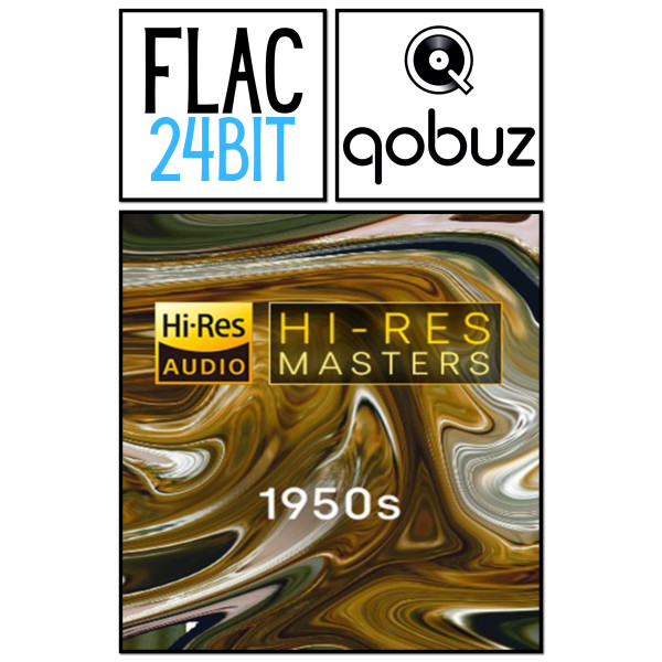 Flac 24 Qobuz 1950s Hires