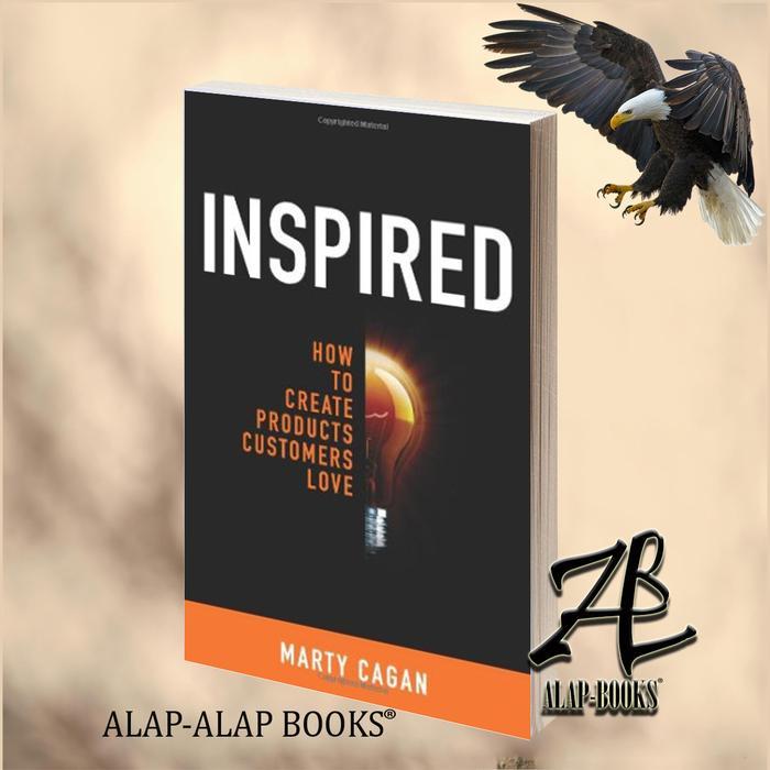 Inspired - How To Create Products Customers Love (Marty Cagan)