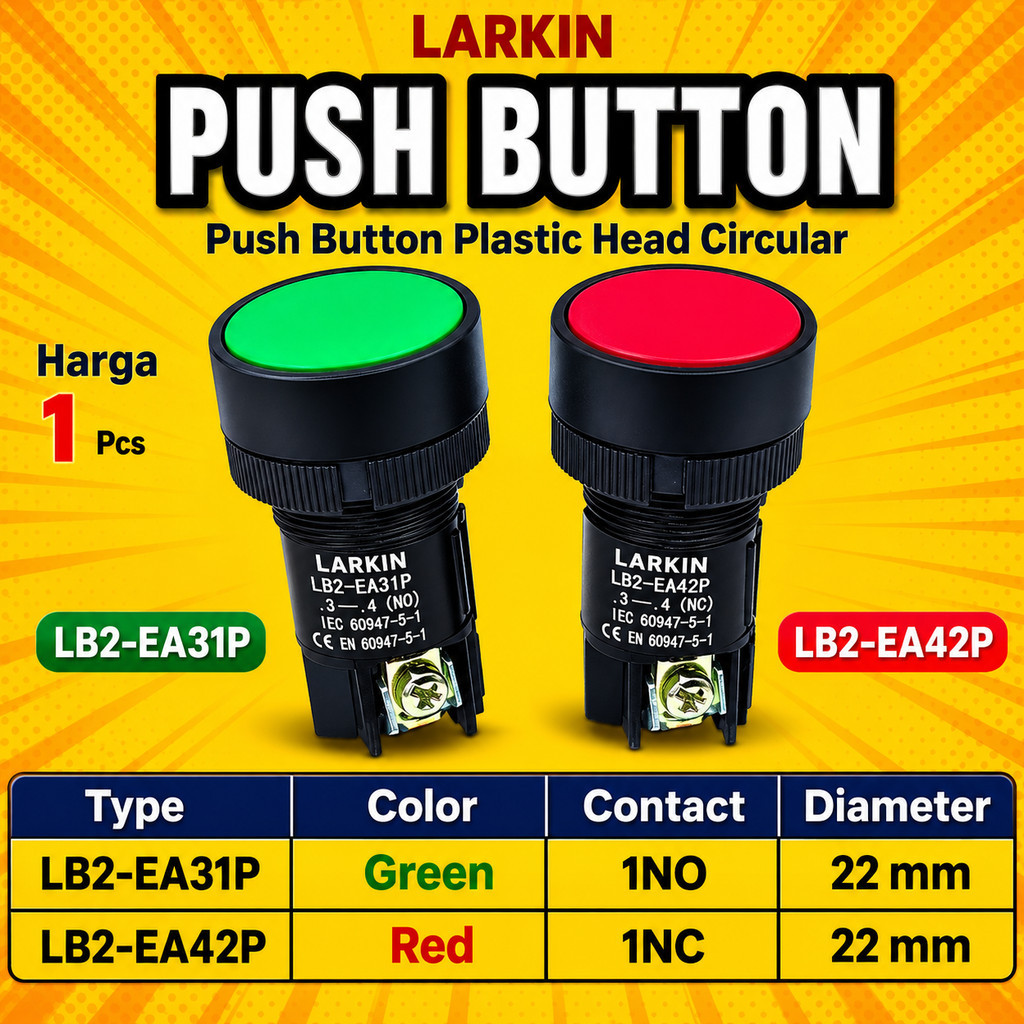Push Button LB2-EA31P 1NO Hijau / LB2-EA42P 1NC Merah Larkin - Push Button Plastic Head Circular
