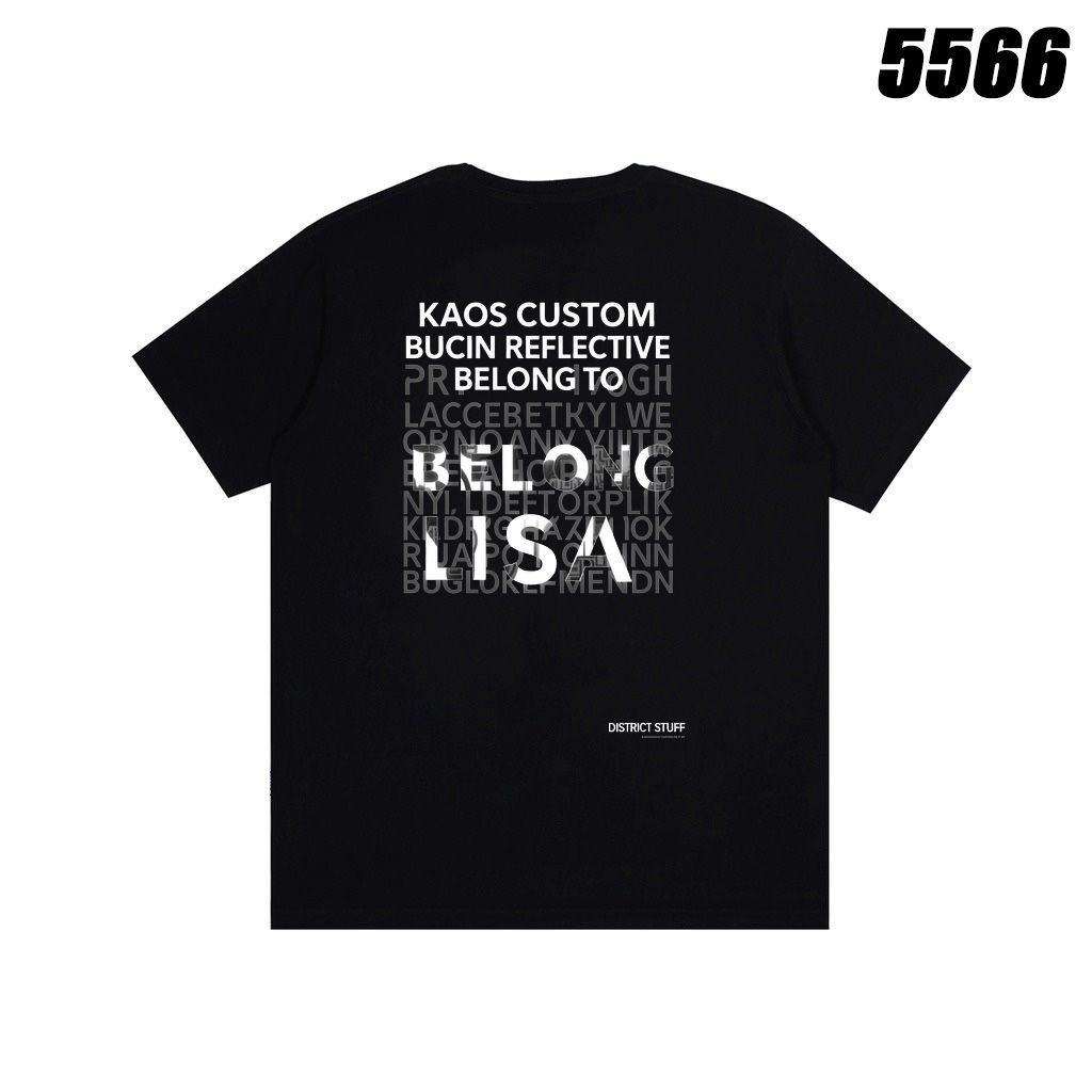 Black T - shirt with white text prints, including KAOS CUSTOM, BUCIN REFLECTIVE, BELONG TO, KELOEIC,