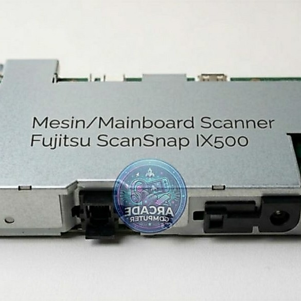 Mesin Mainboard Scanner Fujitsu ScanSnap IX500 Oroginal