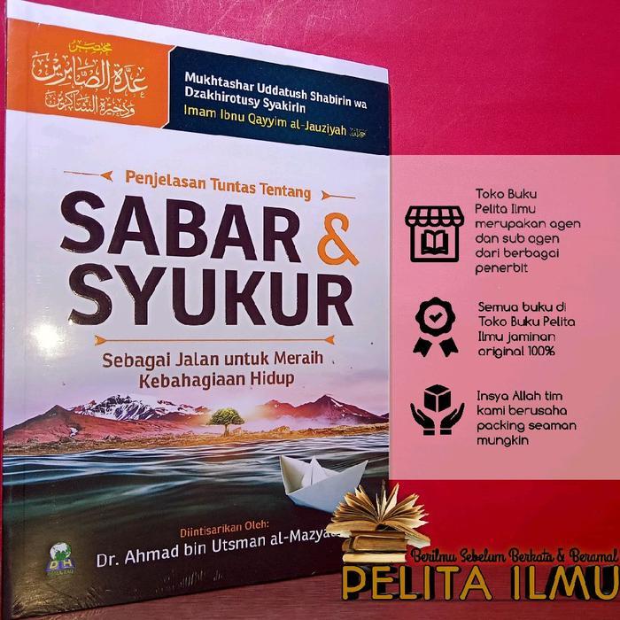Buku Penjelasan Tuntas Tentang Sabar Dan Syukur Sebagai Jalan Untuk Meraih Kebahagiaan Hidup - Ringk