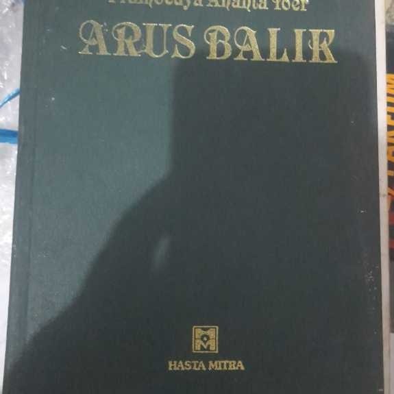 ARUS BALIK -  Pramoedya Ananta Toer  (Hasta Mitra)