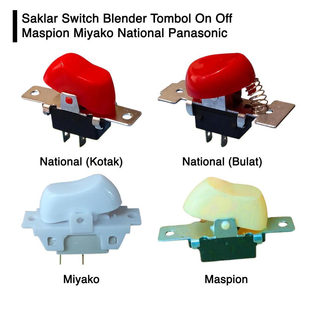 Saklar Switch Blender Tombol On Off Maspion Miyako National Panasonic
