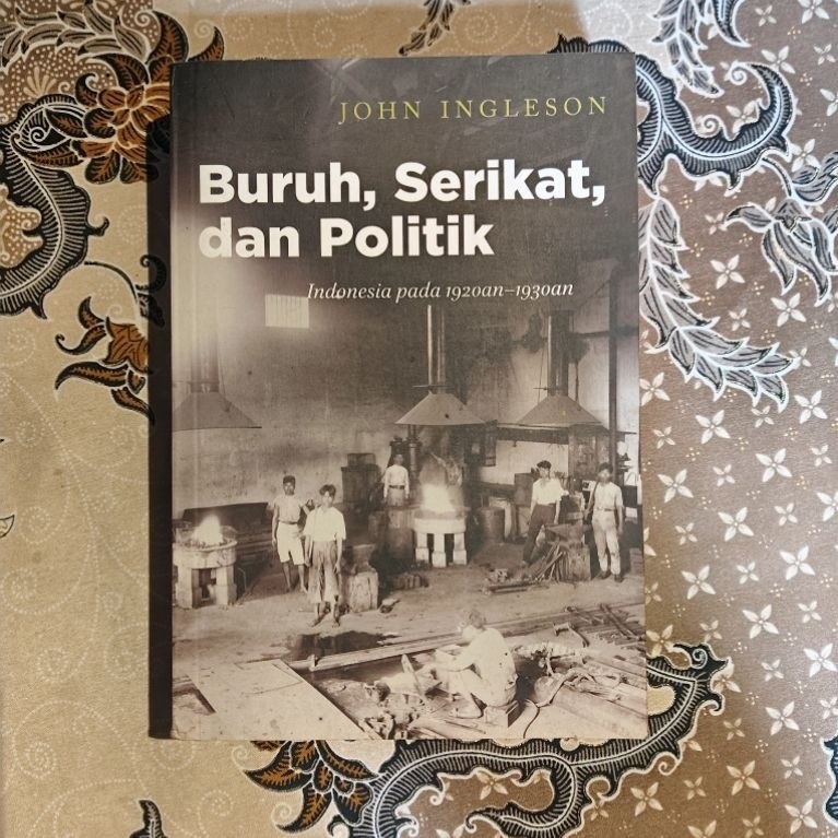 Buruh, Serikat, dan Politik