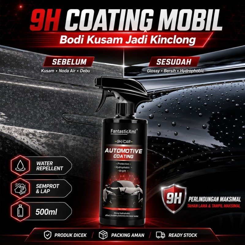 FantasticXml Automotive Coating 9H Car Coating Spray 500ml Pelapis Bodi Mobil Pengkilap Cat Mobil Hy