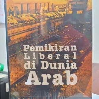 Pemikiran Liberal di Dunia Arab - Albert Hourani - NR
