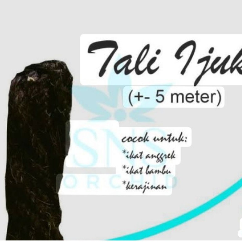 Tali Ijuk Ikatan Bambu - Tali Ijuk Ikatan Anggrek -- Tali Ijuk Tanaman