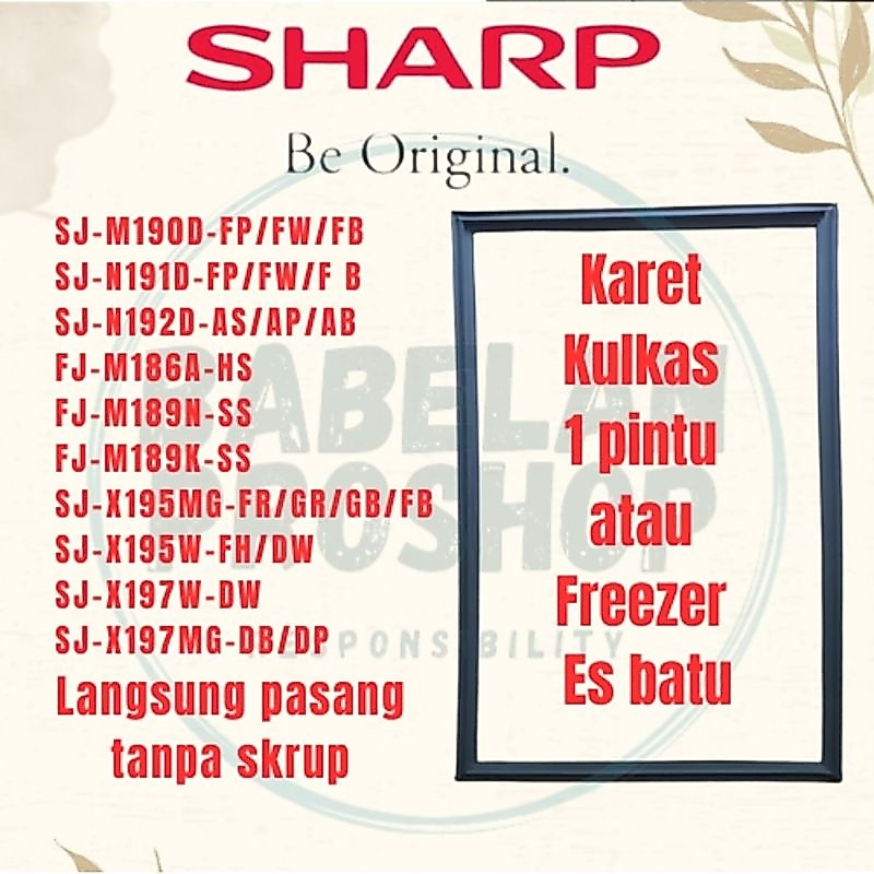 karet/magnet kulkas/freezer Sharp 1 pintu sj-m190/191/192/fj-m186/189/sj-x195/197mg original 100%