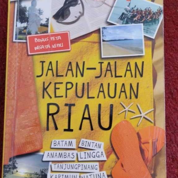 [Preloved] Buku Jalan-Jalan Kepulauan Riau (Batam, Bintan, Anambas, Lingga, Tanjung Pinang, Karimun,