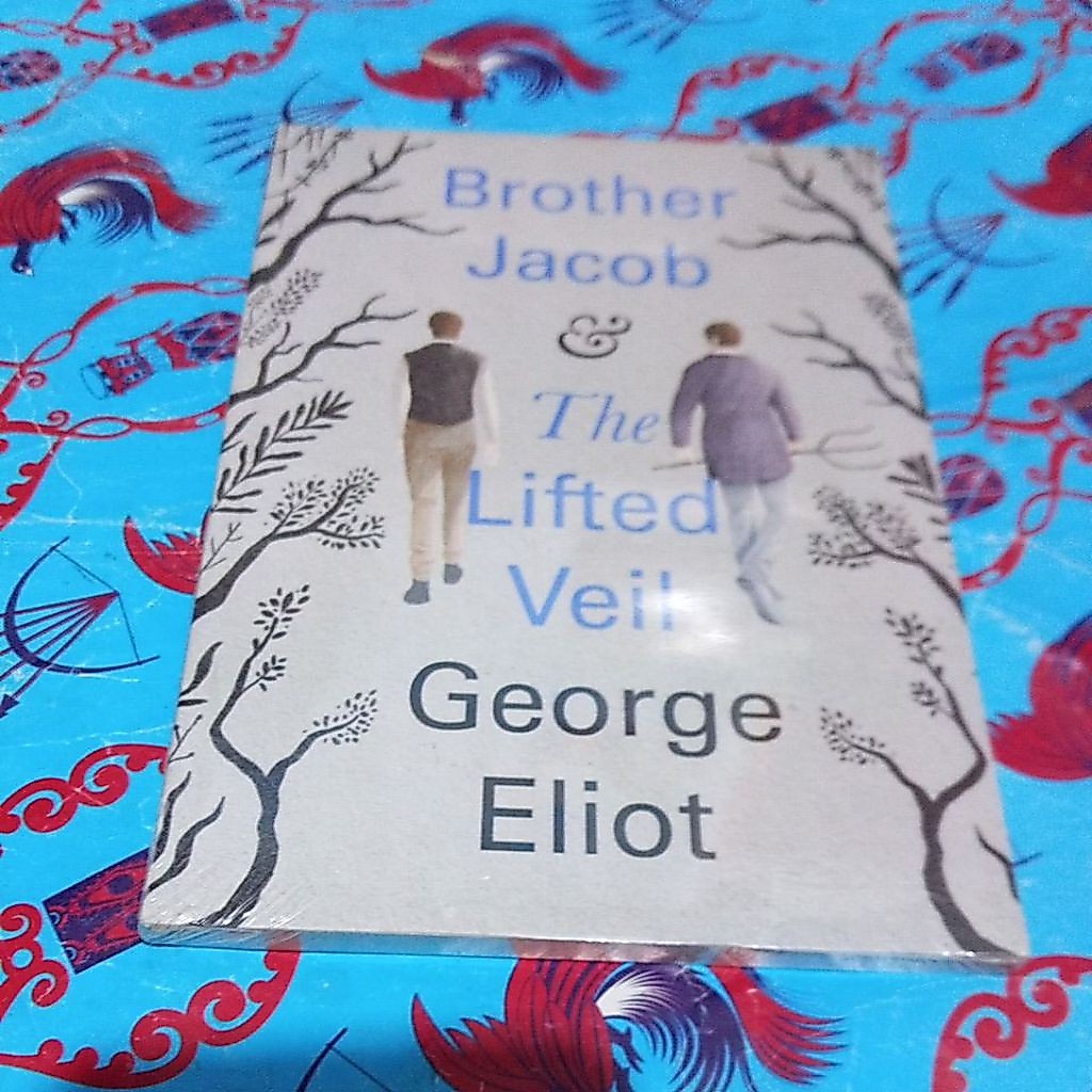 Novel George Eliot - Brother Jacob & The Lifted Veil