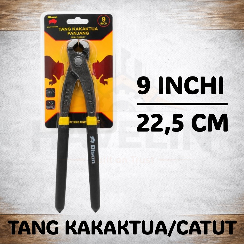 Tang Catut Bison 9” Tang Kakatua / Tang Gegep Besi Panjang 9 Inchi Tower Pincher 225mm