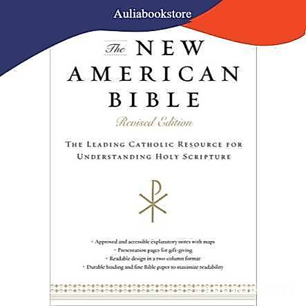 The New American Bible: The Leading Catholic Resource for Understanding Holy Scripture