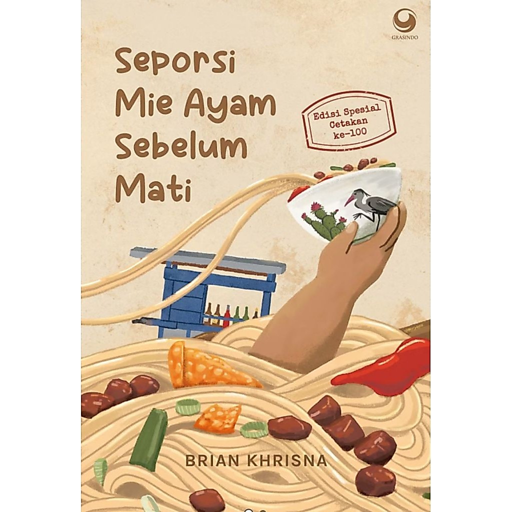 Seporsi Mie Ayam Sebelum Mati (Edisi Spesial Cetakan Ke-100) - Brian Khrisna