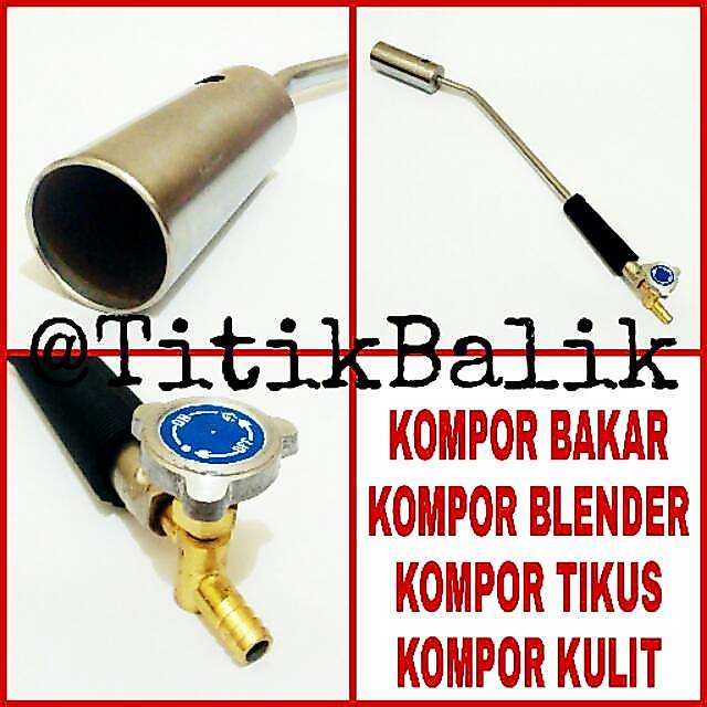 Kompor Bakar - Kompor Tikus - Blower Gas - Kompor Bakar Kulit - Kompor Las Bakar