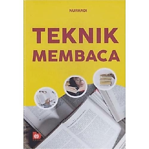 Bumi Aksara - Teknik Membaca - Nurhadi
