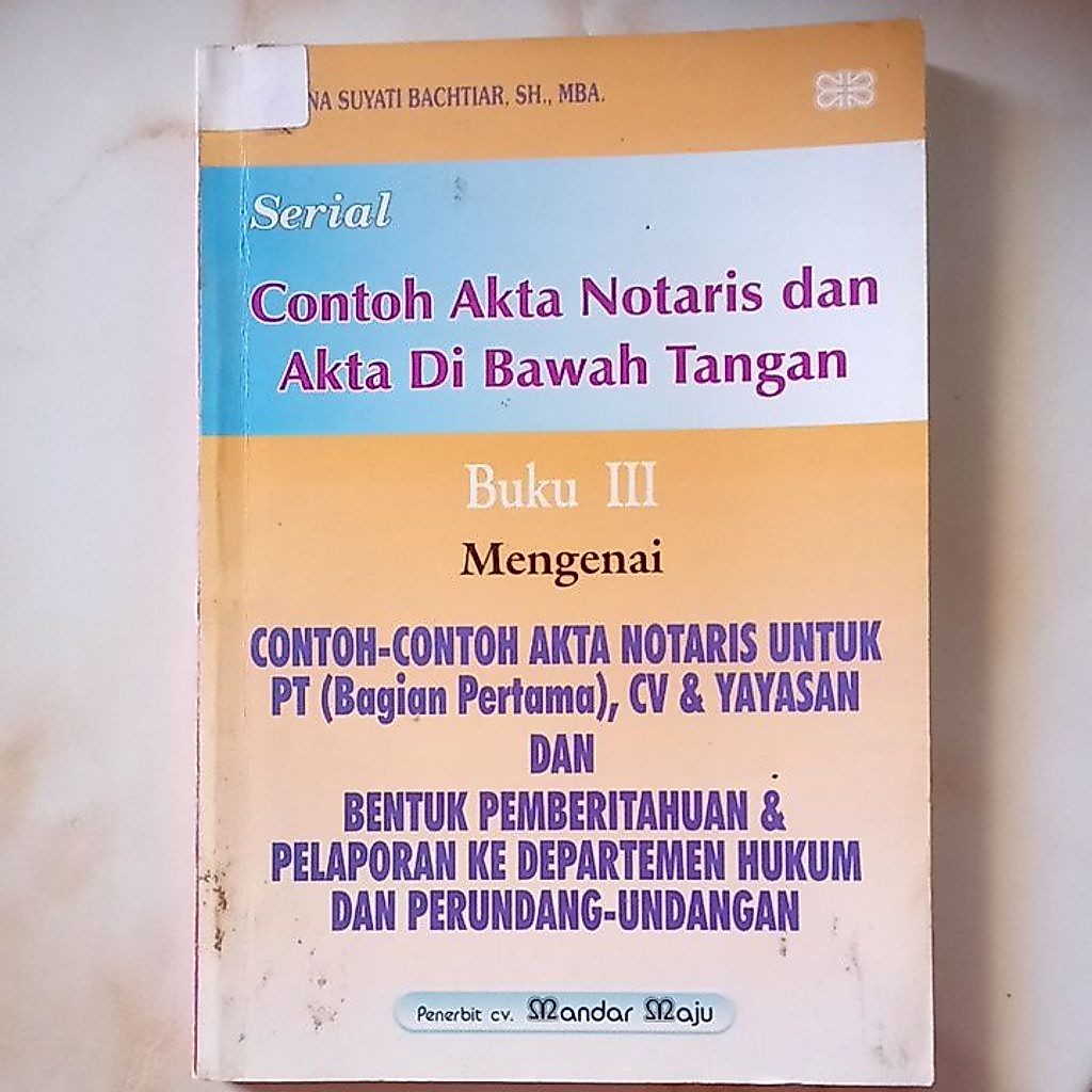 serial CONTOH AKTA NOTARIS DAN AKTA DI BAWAH TANGAN BUKU II