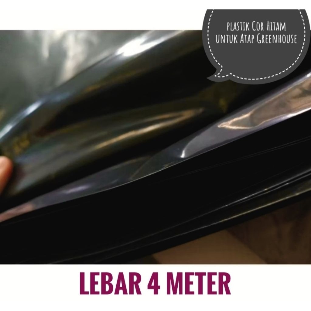 Plastik Cor Hitam/Plastik greenhouse Lebar 4 meter