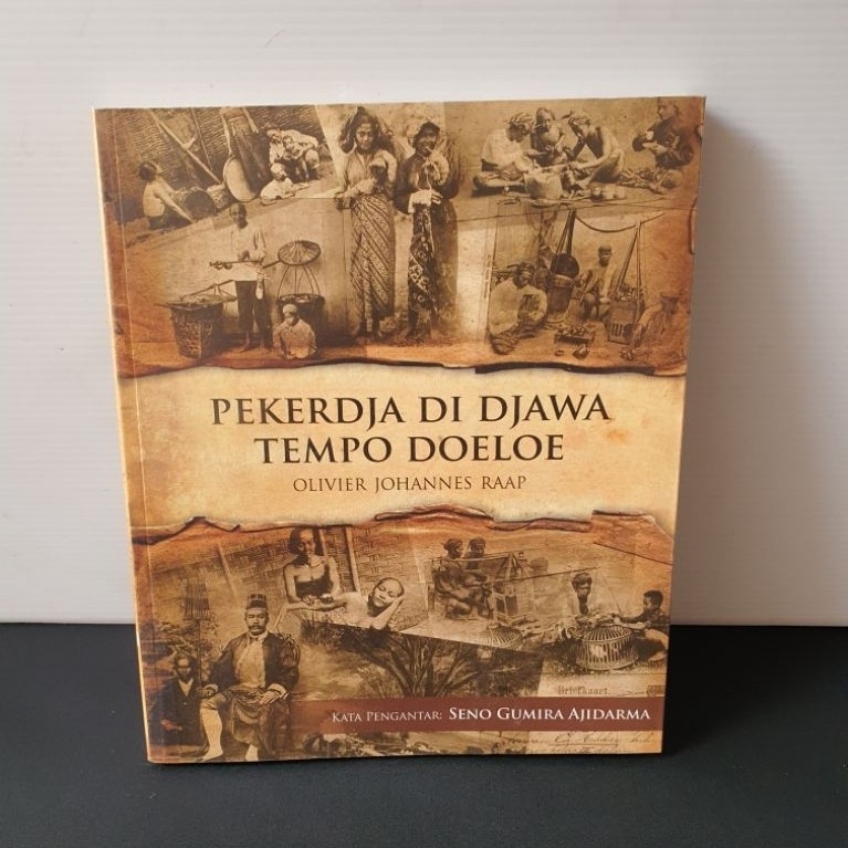 buku Pekerdja di Djawa Tempo Doeloe karya Olivier Johannes Raap /bekas