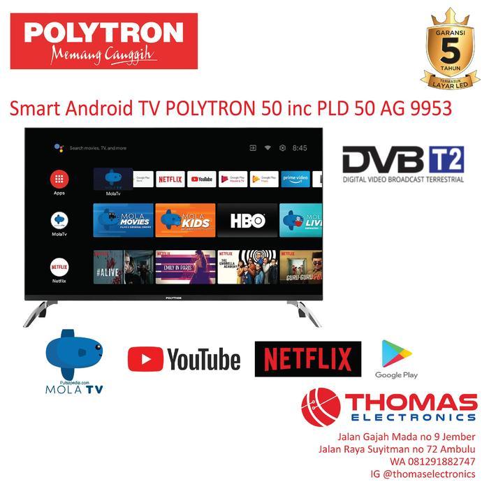 Smart Android TV POLYTRON 50 inc PLD 50 AG 9953 GARANSI RESMI