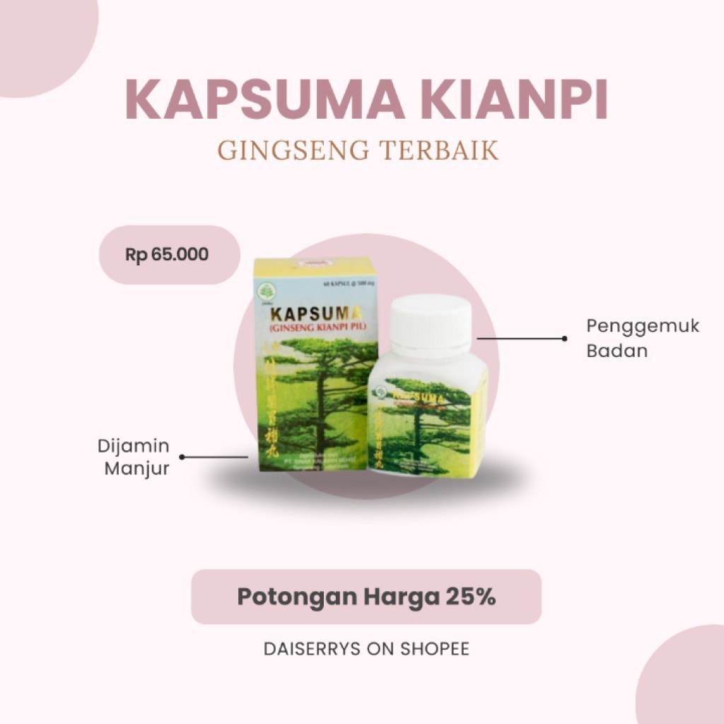 yasmin_jaya112 KIANPI PILL ORIGINAL JAMINAN 100% AMPUH TONG TIANHE TM Kapsuma ginseng kianpi pil isi