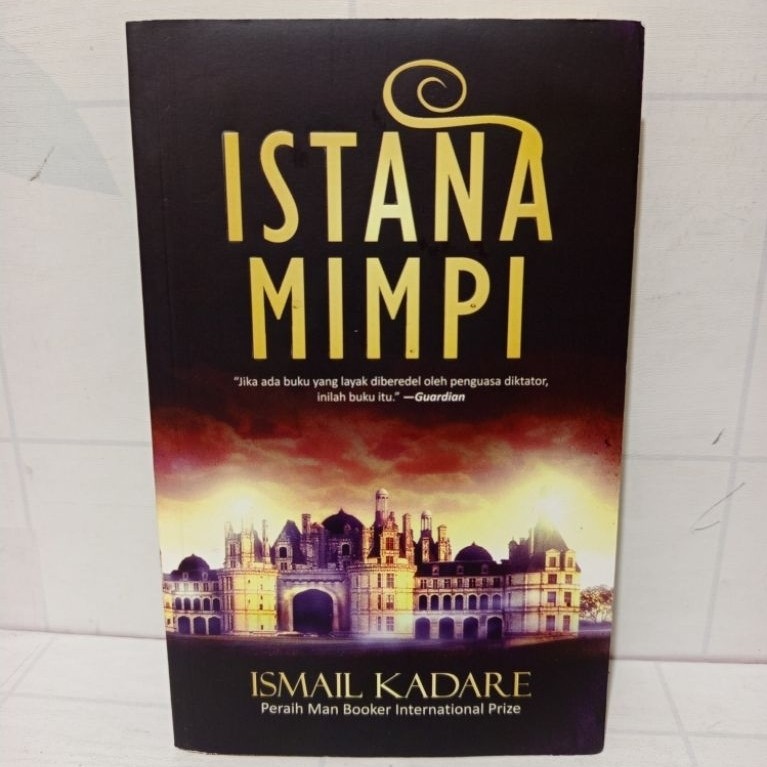 Novel Istana Mimpi by Ismail Kadare