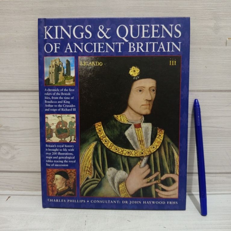 KINGS & QUEENS OF ANCIENT BRITAIN BY CHARLES PHILLIPS