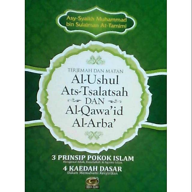 Terjemah dan Matan Al Ushul Tsalatsah dan Qowaidul Arba