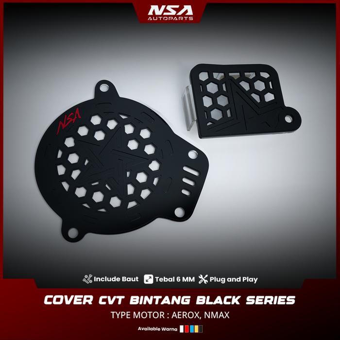 COVER CVT BINTANG BLACK SERIES YAMAHA AEROX NMAX TUTUP CVT AEROX NMAX BINTANG CVT AEROX NMAX NSA - F