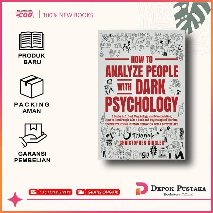How to Analyze People with Dark Psychology: 3 Books in 1 (English/Indonesia)
