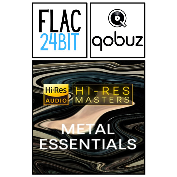 Flac 24 Qobuz Metal Essentials Hires