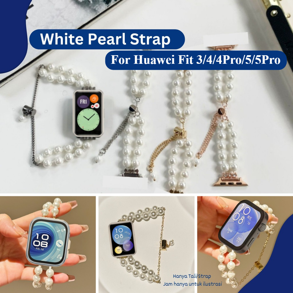 Pearl Strap For Huawei Fit 1 Huawei Fit 2  Huawei Fit 3 Huawei Fit 4  Huawei Fit 4 Pro Huawei Fit 5 