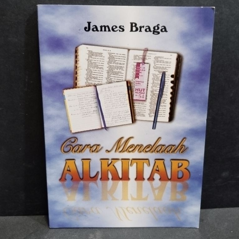 Buku original CARA MENELAAH ALKITAB by James Braga