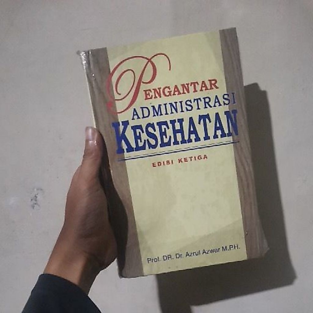 pengantar administrasi kesehatan Azrul azwar
