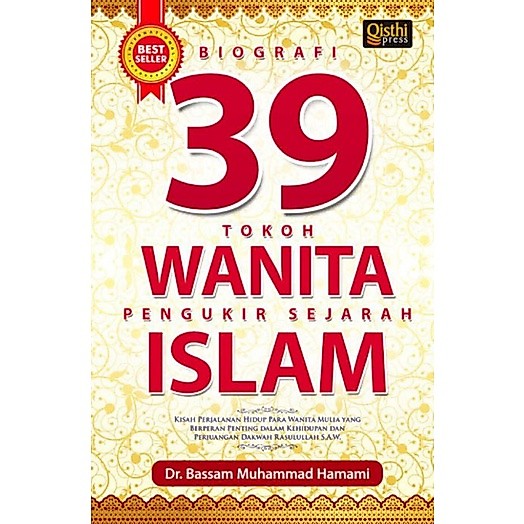 BIOGRAFI 39 TOKOH WANITA PENGUKIR SEJARAH ISLAM bassam muhammad hamami