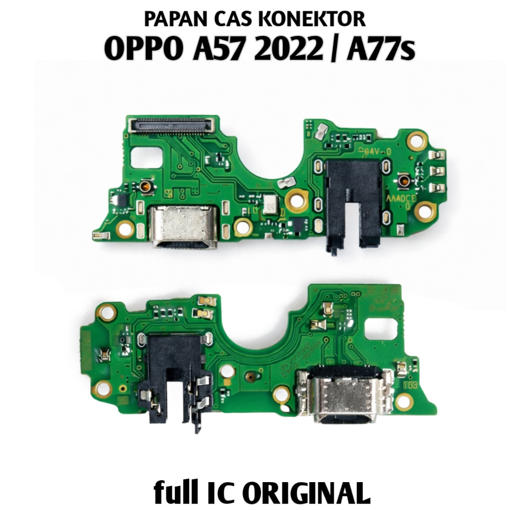 papan konektor cas oppo A57 2022 / A77s original konektor pcb full ic charger board pengganti conekt