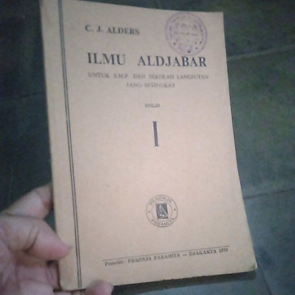 buku Alders, Ilmu Aldjabar 1, untuk SMP dan Sekolah Landjutan Jang Sederadjat, buku original jadul E